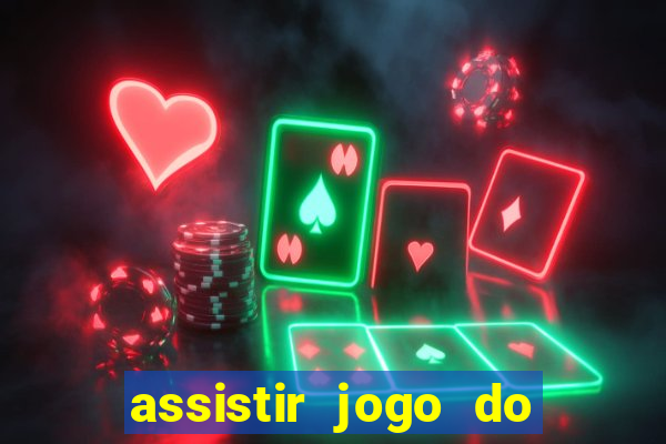 assistir jogo do flamengo ao vivo no multicanais